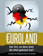 ISBN 9783739226118: Euroland – Der Ort, an dem Gott die Welt geküsst hat?