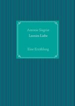 ISBN 9783739244341: Leonies Liebe – Eine Erzählung