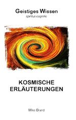 ISBN 9783739249148: Kosmische Erläuterungen – 4. Auflage