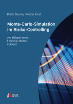 ISBN 9783739832005: Monte-Carlo-Simulation im Risiko-Controlling - Am Beispiel eines Financial Models in Excel