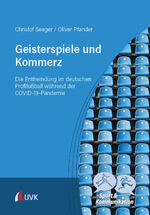 ISBN 9783739832098: Geisterspiele und Kommerz - Die Entfremdung im deutschen Profifußball während der COVID-19-Pandemie