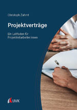 ISBN 9783739832401: Projektverträge: Ein Leitfaden für Projektmitarbeiter:innen