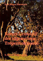 ISBN 9783740101237: Kurzer Grundriß der Allgemeinen Tropenholzkunde