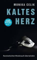 ISBN 9783740733223: Kaltes Herz - Narzisstischen Missbrauch überwinden