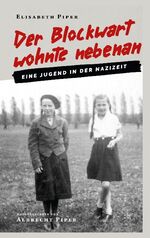 ISBN 9783740782214: Der Blockwart wohnte nebenan – Eine Jugend in der Nazizeit