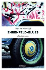 ISBN 9783740800086: Ehrenfeld-Blues: KÃ¶ln-Krimi