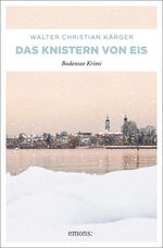 ISBN 9783740801854: Das Knistern von Eis - Bodensee Krimi