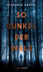 ISBN 9783740802936: So dunkel der Wald – Thriller