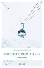 ISBN 9783740805197: Die Tote vom Titlis