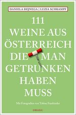 ISBN 9783740806187: 111 Weine aus Österreich, die man getrunken haben muss - Weinführer