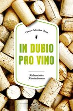 ISBN 9783740807047: In Dubio pro Vino – Kulinarischer Kriminalroman