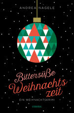 ISBN 9783740812720: Bittersüße Weihnachtszeit - Ein Weihnachtskrimi