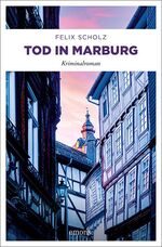 ISBN 9783740814113: Tod in Marburg – Kriminalroman