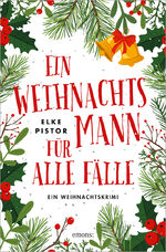 ISBN 9783740816759: Ein Weihnachtsmann für alle Fälle - Ein Weihnachtskrimi