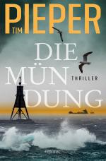 Tim Pieper: Die Mündung : Thriller