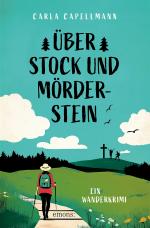 ISBN 9783740823863: Über Stock und Mörderstein | Ein Wanderkrimi | Carla Capellmann | Taschenbuch | 240 S. | Deutsch | 2025 | Emons Verlag | EAN 9783740823863