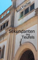 ISBN 9783741254062: Sekundanten des Teufels