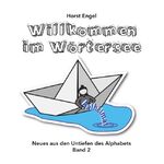 ISBN 9783741263552: Willkommen im Wörtersee - Band 2 – Neues aus den Untiefen des Alphabets