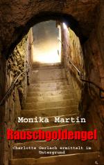 Monika Martin: Rauschgoldengel - Charlot Monika Martin: Rauschgoldengel - Charlot