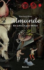 ISBN 9783741284304: Almunde - Ein Leben in zwei Welten