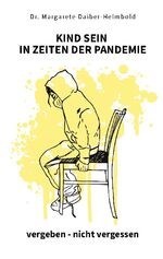 ISBN 9783741295355: Kind sein in Zeiten der Pandemie / vergeben - nicht vergessen