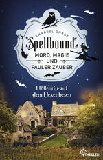 ISBN 9783741303579: Spellbound - Höllenritt auf dem Hexenbesen