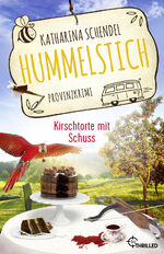 ISBN 9783741303678: Hummelstich - Kirschtorte mit Schuss – Provinzkrimi