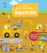 ISBN 9783741519000: Mein Spiel-Wimmelbuch: Baustelle - Ein Aufklappbuch, das Seite für Seite zu einem großen Bilderteppich wird. Zum Spielen und Entdecken für Kinder ab 2 Jahren.