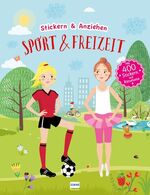 ISBN 9783741525094: Sport & Freizeit (Anziehpuppen, Anziehpuppen-Sticker) - Stickern und Anziehen, mit über 400 Stickern