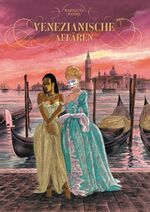 Guy Raives: Venezianische Affären – Bd. Guy Raives: Venezianische Affären – Bd.