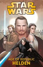 ISBN 9783741617287: Star Wars Comics: Age of Republic - Helden