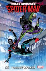 ISBN 9783741618833: Miles Morales: Spider-Man - Neustart - Bd. 3: Familienprobleme