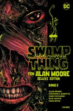 ISBN 9783741620607: Swamp Thing von Alan Moore (Deluxe Edition) – Bd. 2 (von 3)
