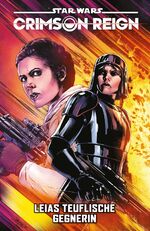 ISBN 9783741630422: Star Wars Comics: Crimson Reign II - Leias teuflische Gegnerin