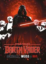 ISBN 9783741638022: Star Wars Comics: Darth Vader - Schwarz, Weiss & Rot Deluxe