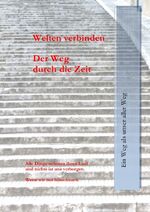 ISBN 9783741822742: Welten verbinden. – Der Weg durch die Zeit