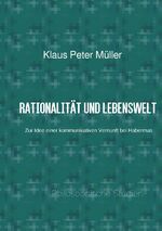 ISBN 9783741832574: Rationalität und Lebenswelt