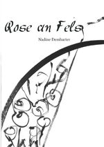 ISBN 9783741835575: Rose an Fels – eine Liebeserklärung