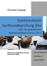 ISBN 9783741856556: Gesetzestexte Sachkundeprüfung 34a – Ideal für die Ausbildung, Prüfung und den beruflichen Alltag.