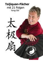 ISBN 9783741861390: Taijiquan-Fächer mit 21 Folgen Yang-Stil