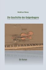 ISBN 9783741862946: Die Geschichte des Geigenbogens