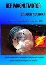 ISBN 9783741887314: Der Magnetmotor - Freie Energie selber bauen Neue Ausgabe 2017