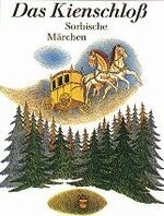 ISBN 9783742009388: Das Kienschloß - Sorbische Märchen