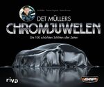 ISBN 9783742300164: Det Müllers Chromjuwelen