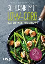 ISBN 9783742301321: Schlank mit Low-Carb - Das 28-Tage-Programm