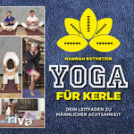 ISBN 9783742301376: Yoga für Kerle - Dein Leitfaden zu männlicher Achtsamkeit