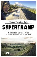 ISBN 9783742304360: Supertramp - Als blinde Passagierin mit dem Güterzug durch das Herz Amerikas