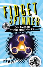 ISBN 9783742304414: Fidget Spinner - Die besten Tricks und Hacks