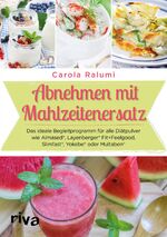 ISBN 9783742305237: Abnehmen mit Mahlzeitenersatz - Das ideale Begleitprogramm für alle Diätpulver wie Almased®, Layenberger® Fit+Feelgood, Slimfast®, Yokebe® oder Multaben®