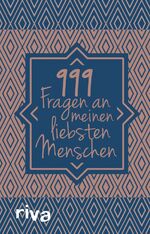 ISBN 9783742310057: 999 Fragen an meinen liebsten Menschen - Ein Ausfüllbuch für meinen Partner. Das Pärchenbuch zum gemeinsamen Ausfüllen für mehr Liebe, Achtsamkeit und eine starke Partnerschaft